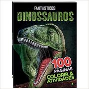 Livro Colorir e Atividades Fantasticos Dinossauros